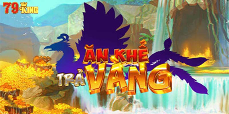 Nổ hũ cây khế 79KING